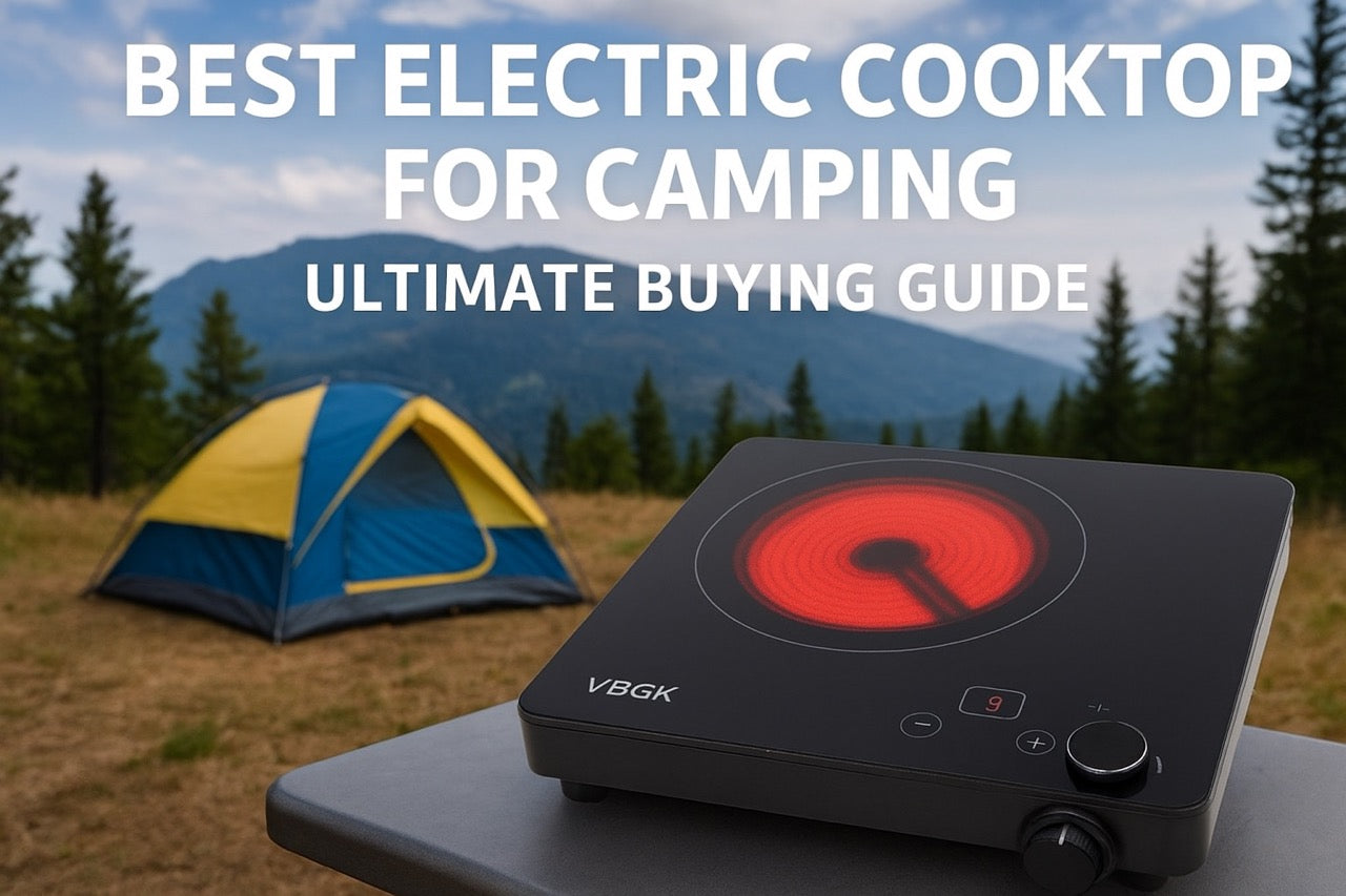 Best Electric Cooktop for Camping: A Complete Guide